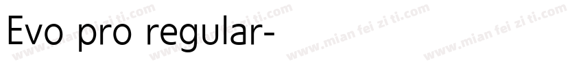 Evo pro regular字体转换